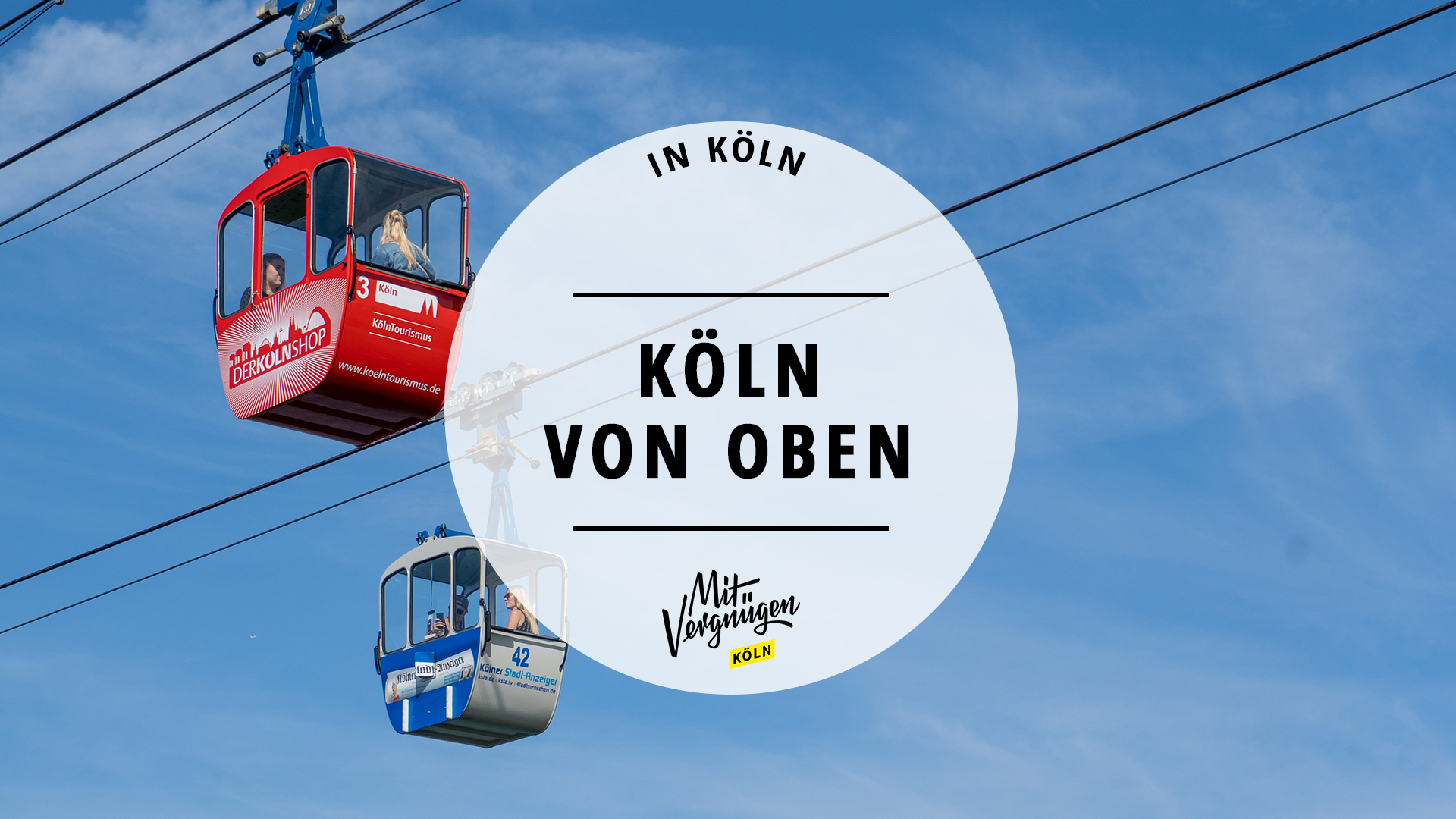 11 Orte an denen ihr Köln von oben bestaunen könnt Mit Vergnügen Köln