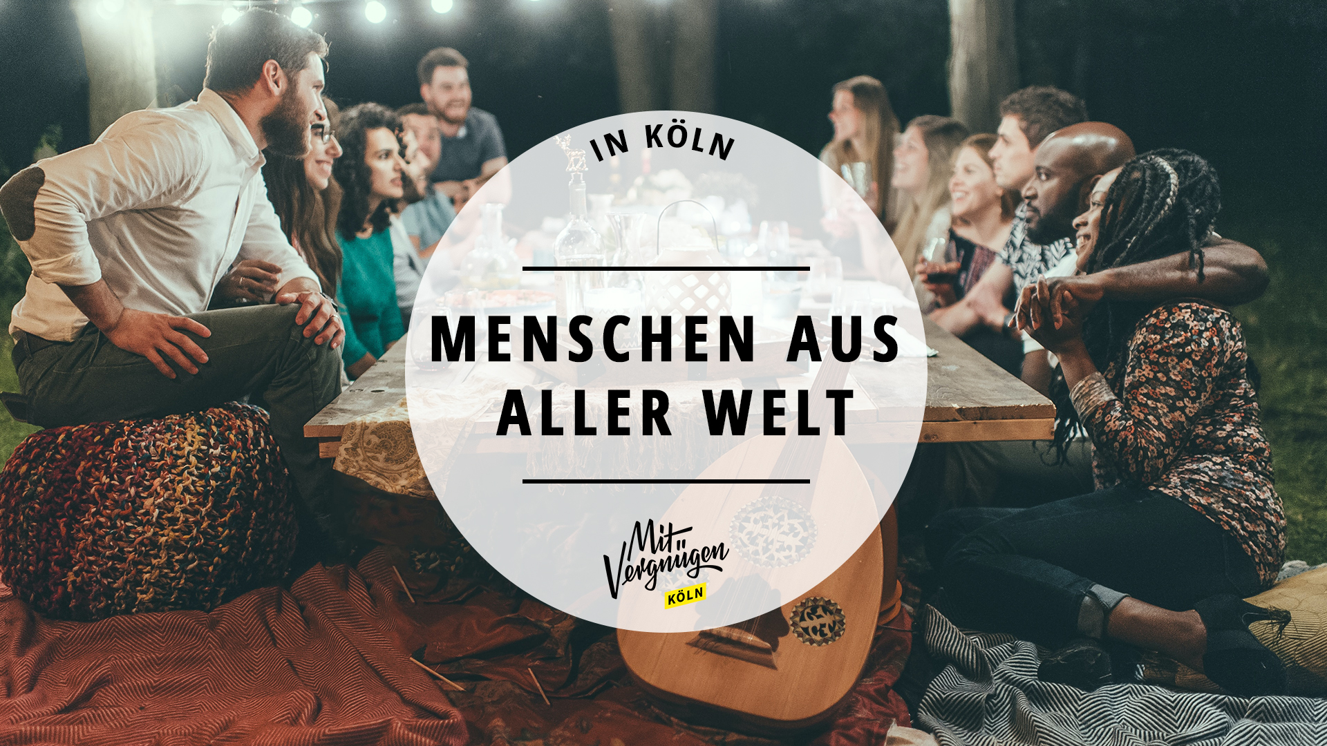 11 Orte an denen ihr Menschen aus aller Welt kennenlernen könnt Mit