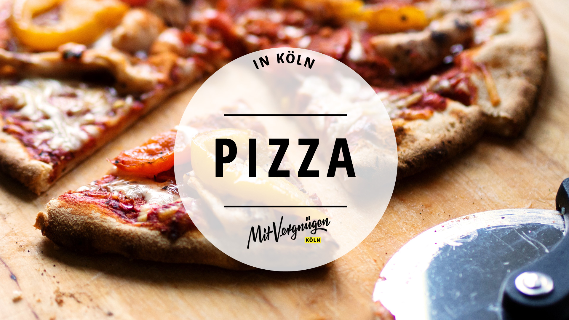 11 Restaurants in Köln, in denen du richtig gute Pizza bekommst Mit Vergnügen Köln
