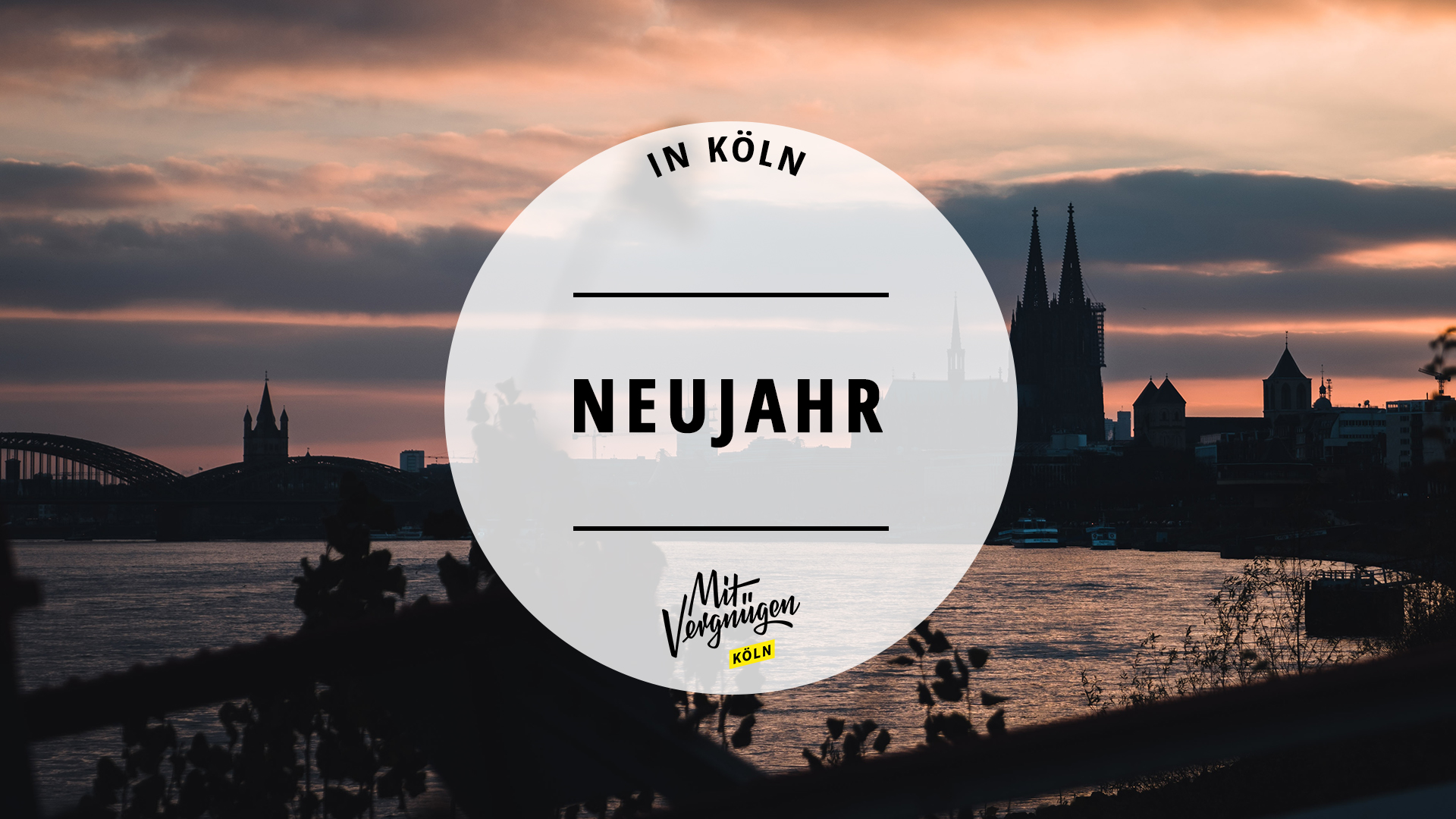 #11 Dinge, die ihr an Neujahr in Köln machen könnt