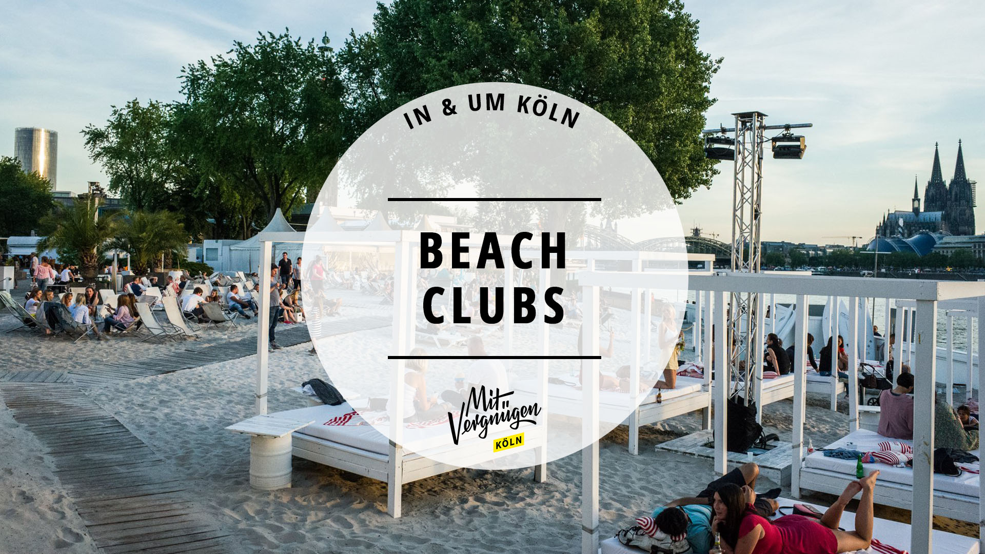 11 Beach Clubs und Strandbars in und um Köln