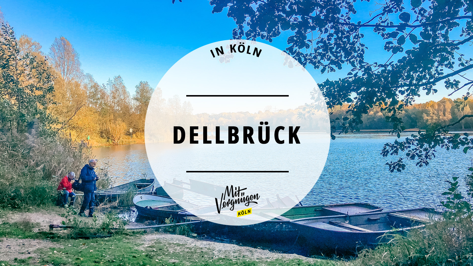 11 Dinge, die ihr in Dellbrück machen könnt Mit Vergnügen Köln