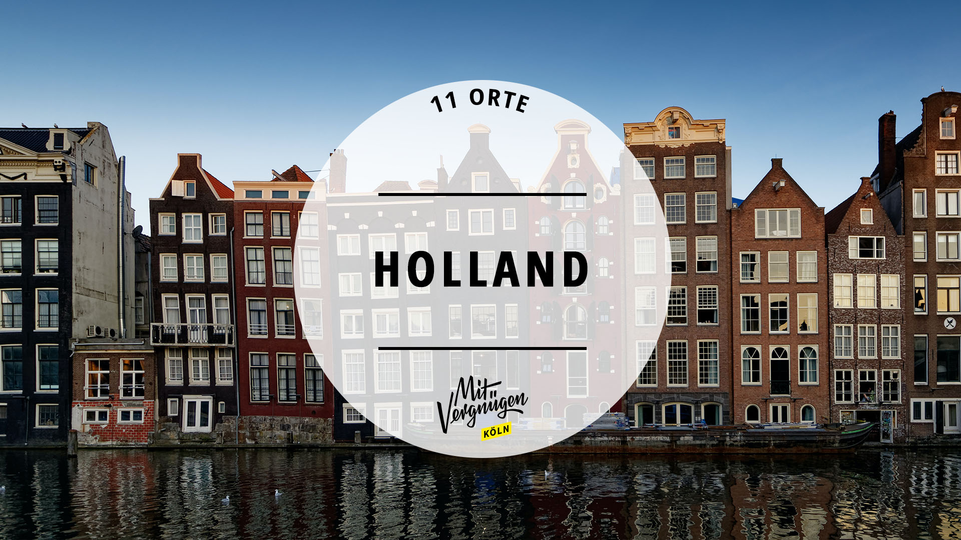 #11 schöne Städte in Holland, die immer einen Besuch wert sind
