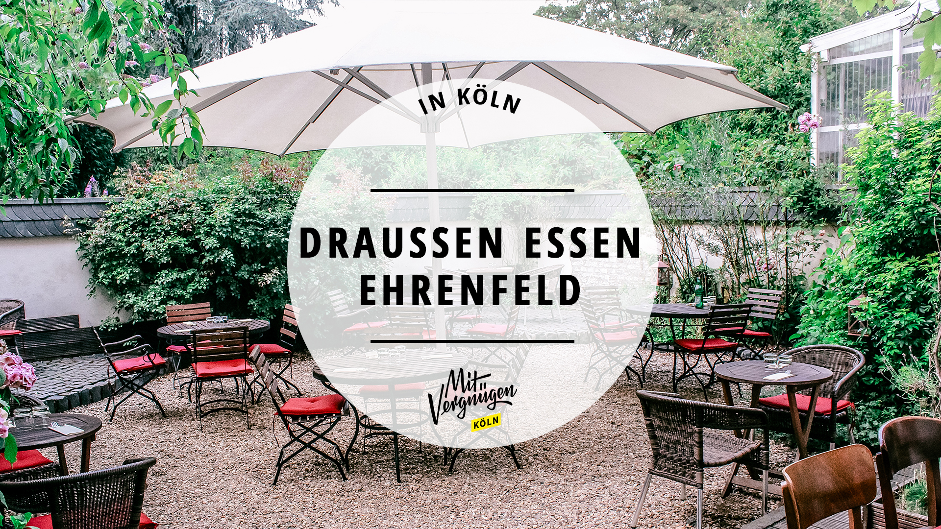 #11 Restaurants in Ehrenfeld, in denen ihr draußen essen könnt