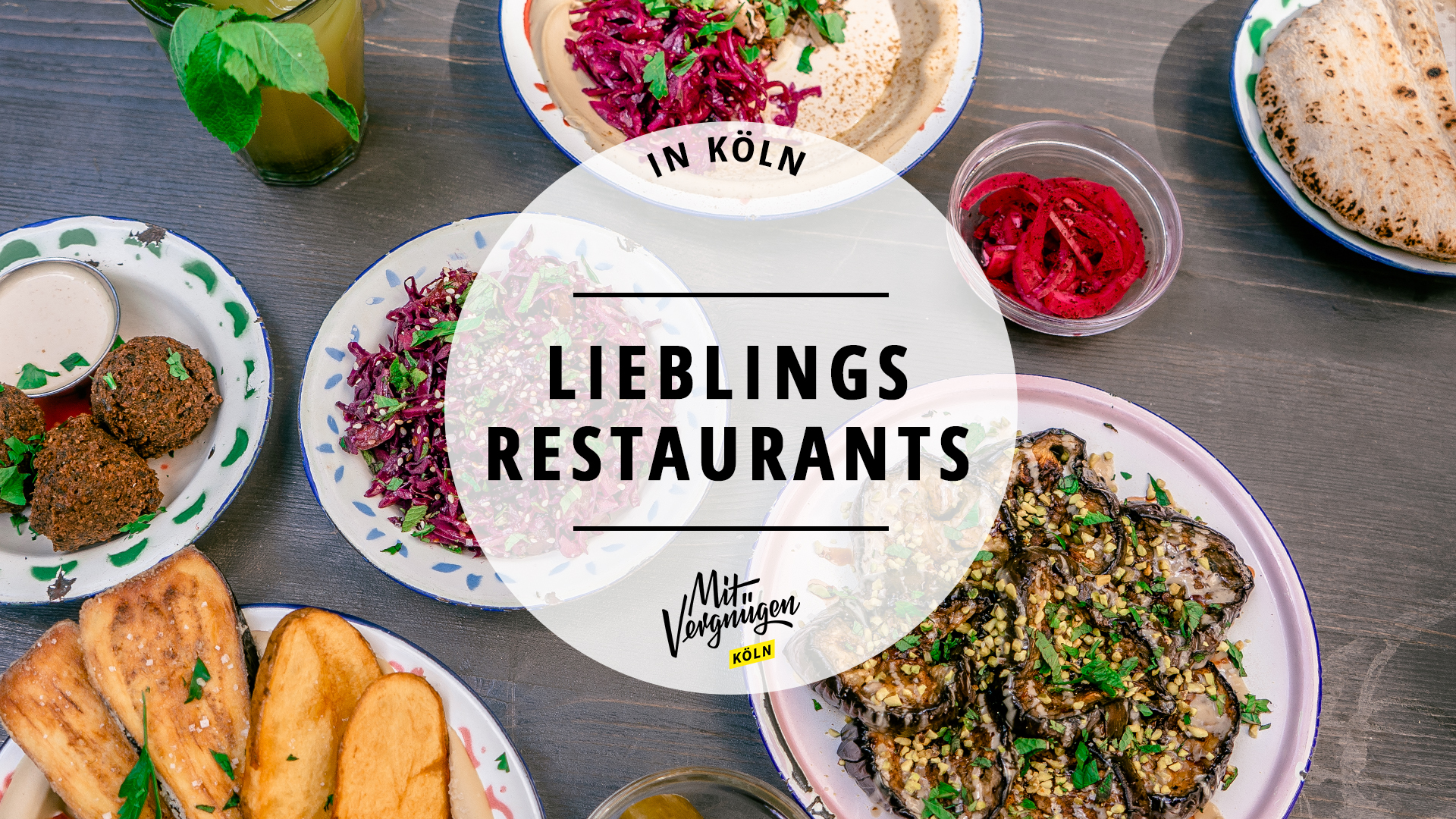 #11 Lieblingsrestaurants der Mit Vergnügen Redaktion in Köln