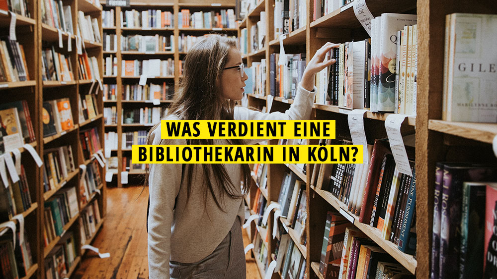 Was verdient eine Bibliothekarin in Köln? Mit Vergnügen Köln