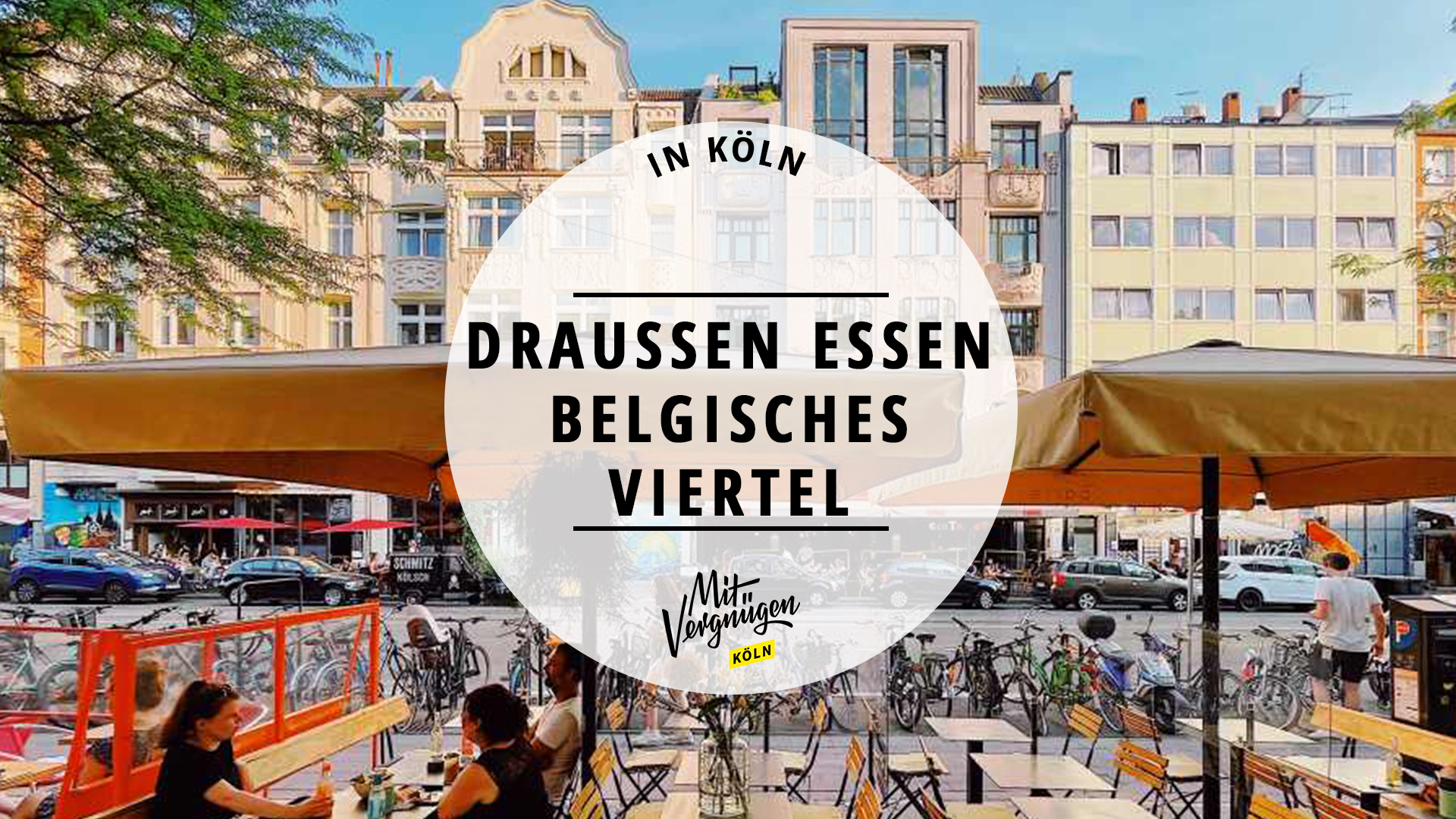 11 Restaurants im Belgischen Viertel, in denen ihr draußen essen könnt | Mit Vergnügen Köln