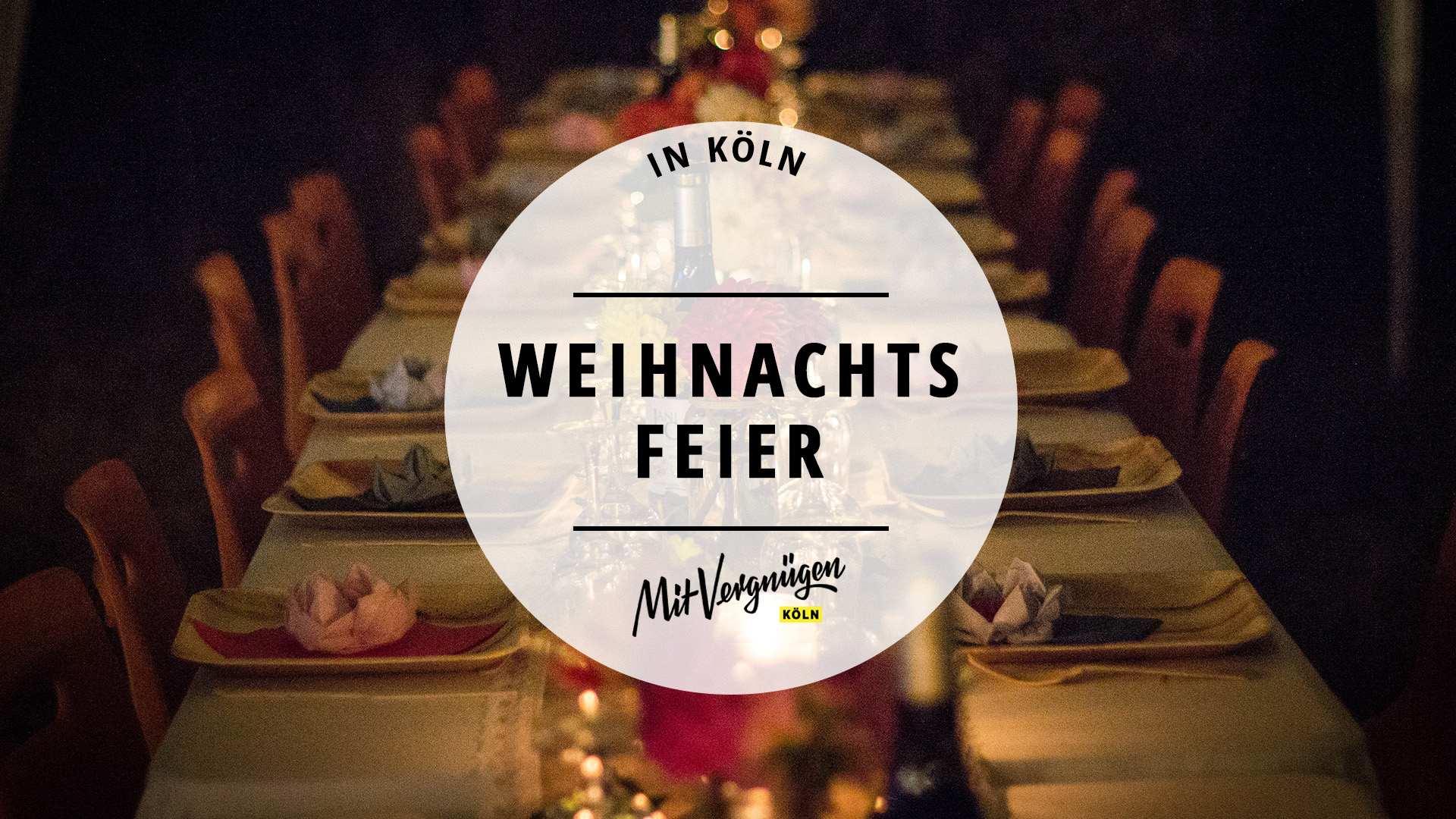 11 Orte in Köln für eine richtig schöne Weihnachtsfeier Mit Vergnügen