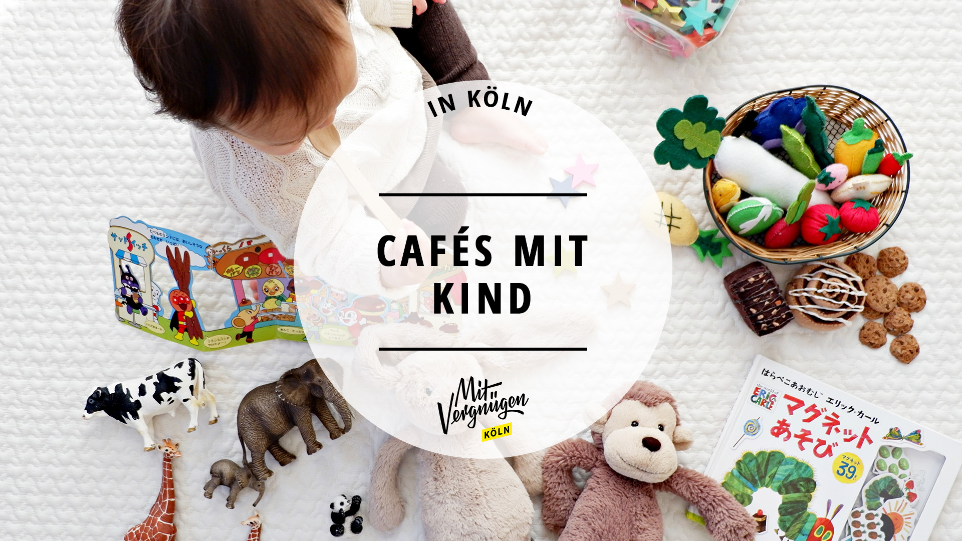 11 Cafés in Köln für Eltern mit Kind Mit Vergnügen Köln