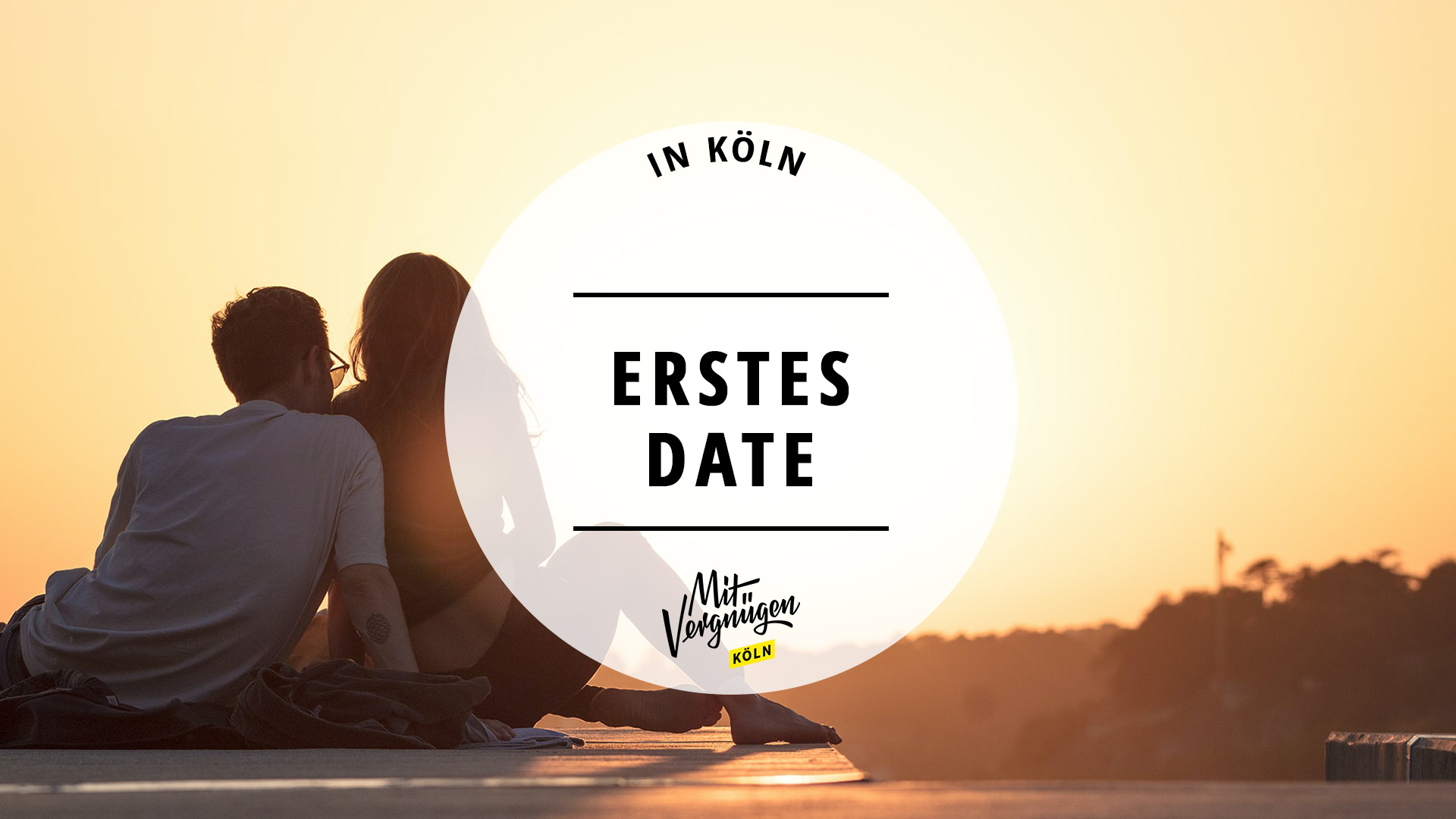 #11 coole Orte in Köln für euer erstes Date