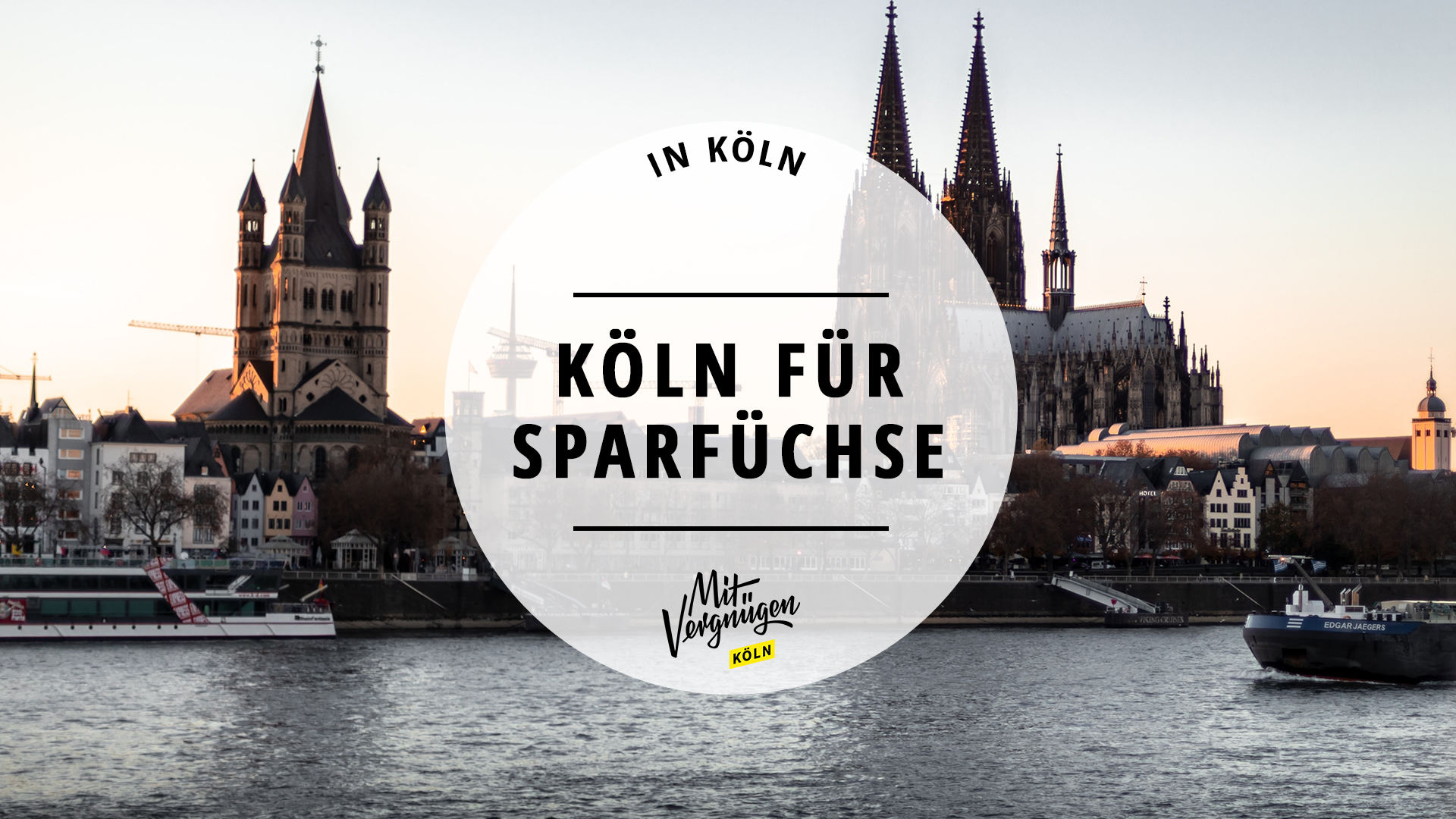#Köln für Sparfüchse – die Stadt mit wenig Geld entdecken