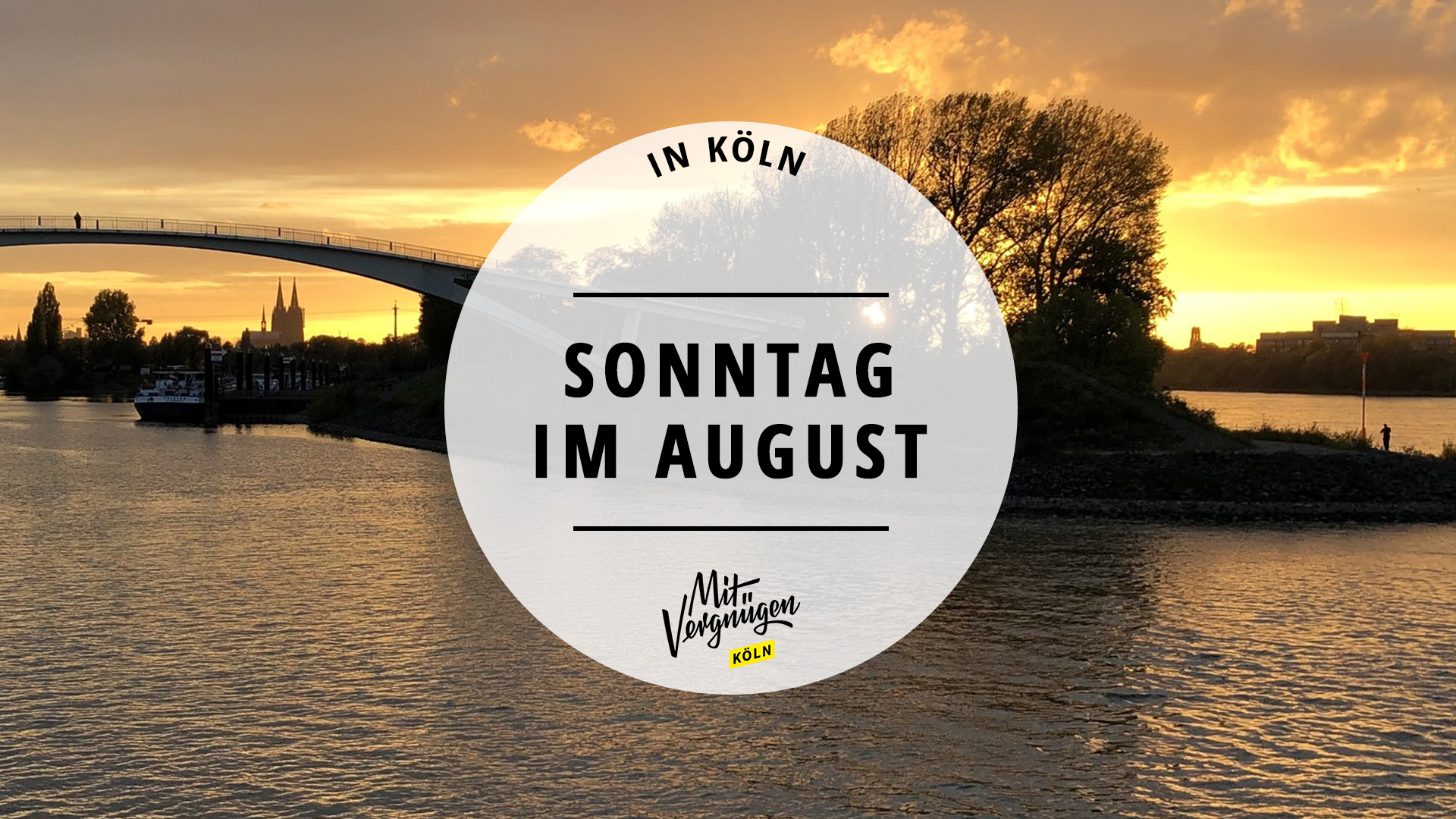 #11 Dinge, die ihr am Sonntag im August in Köln machen könnt