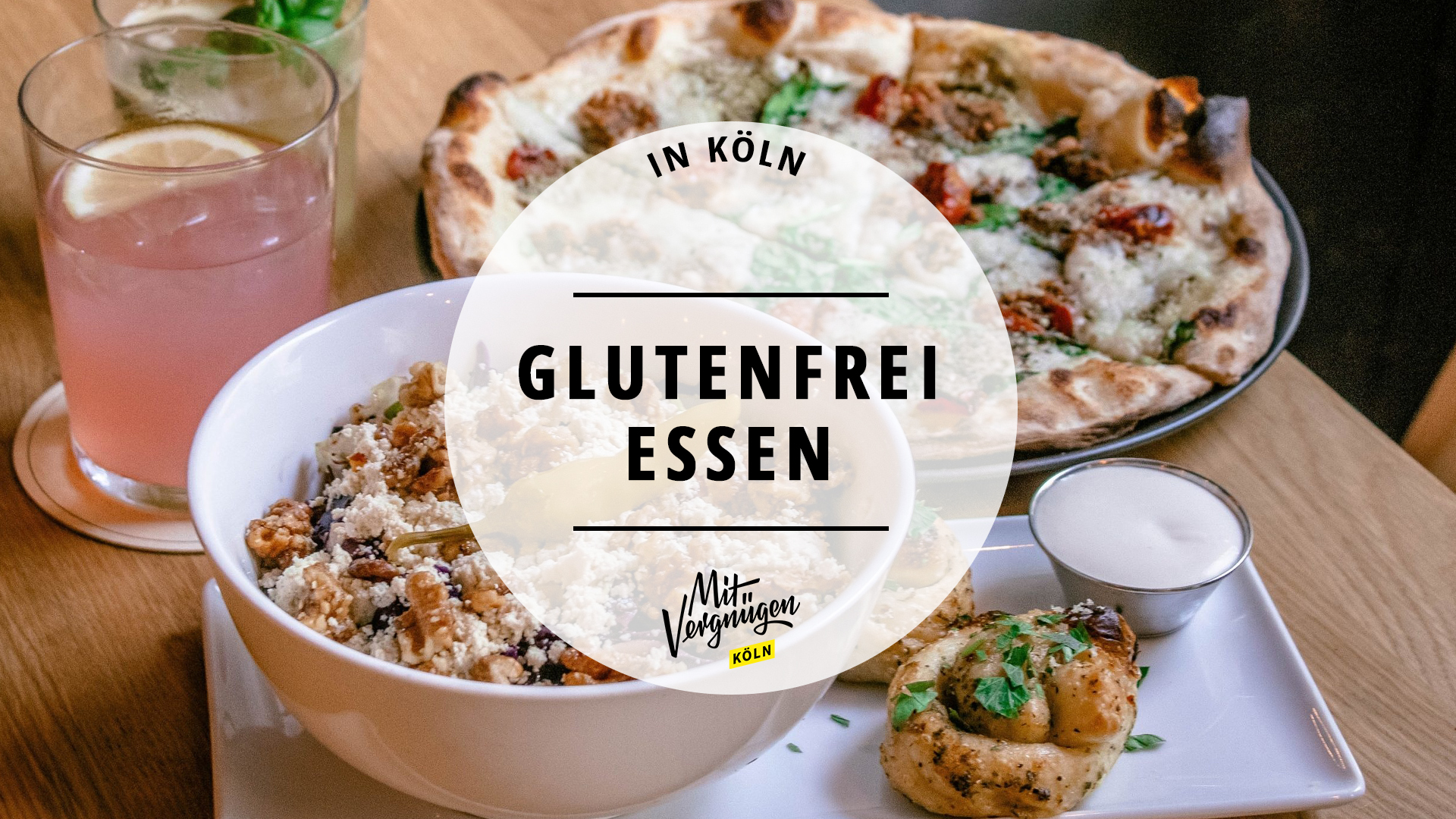 21 Orte in Köln, an denen ihr glutenfrei essen könnt Mit Vergnügen Köln